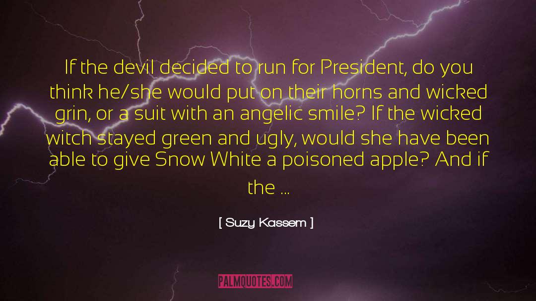 Deals With The Devil quotes by Suzy Kassem