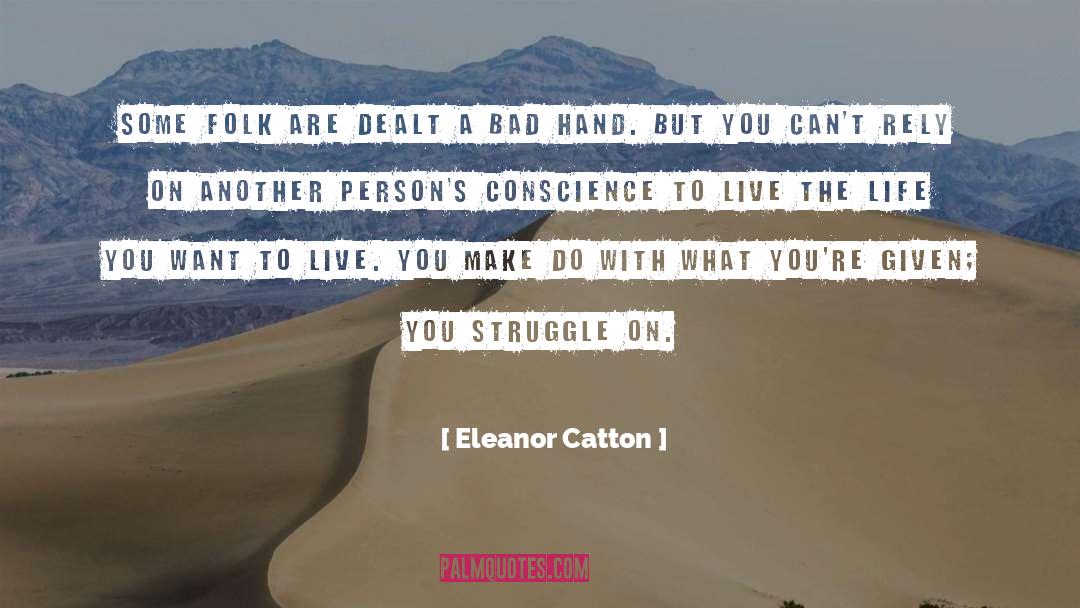 Dealt quotes by Eleanor Catton