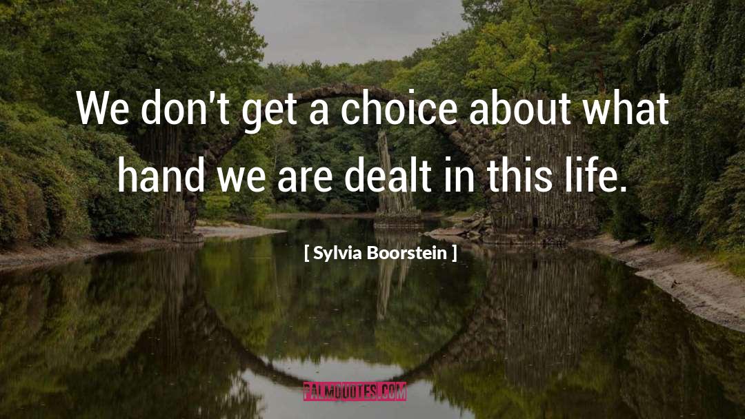 Dealt quotes by Sylvia Boorstein