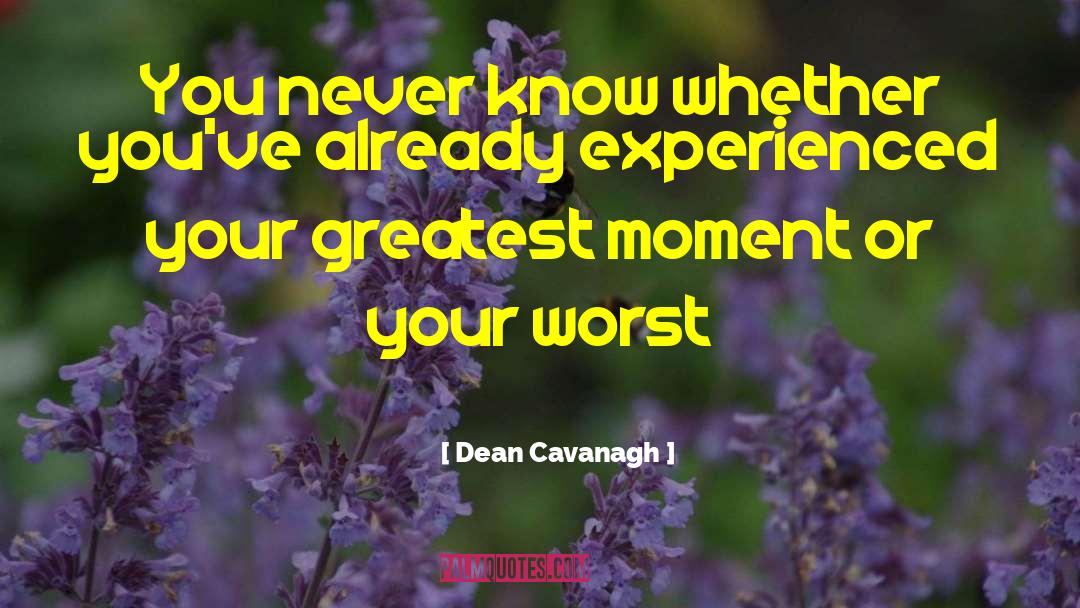 Dean Cavanagh quotes by Dean Cavanagh