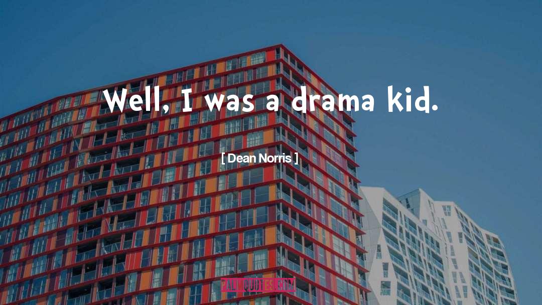 Dean Fiero quotes by Dean Norris