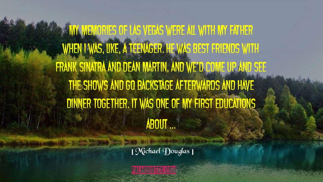 Dean Martin quotes by Michael Douglas