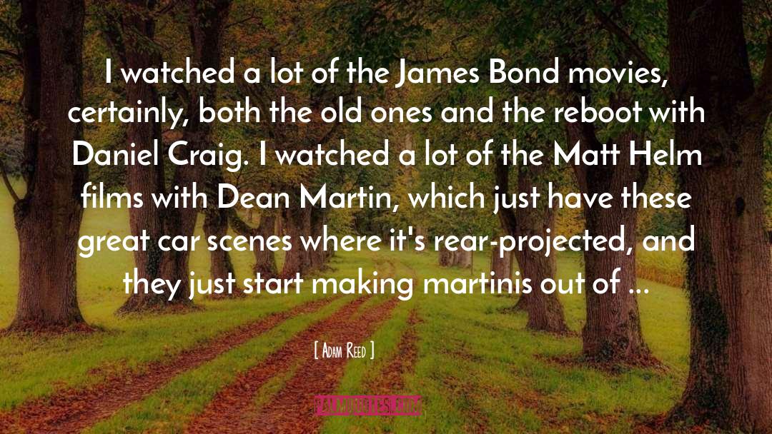 Dean Martin quotes by Adam Reed
