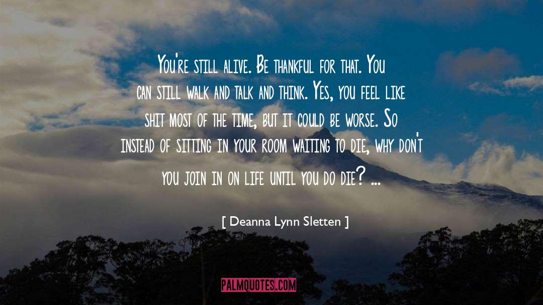 Deanna quotes by Deanna Lynn Sletten