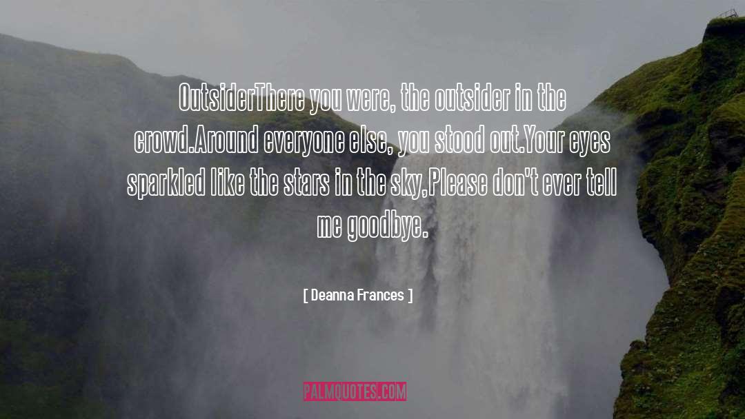 Deanna quotes by Deanna Frances