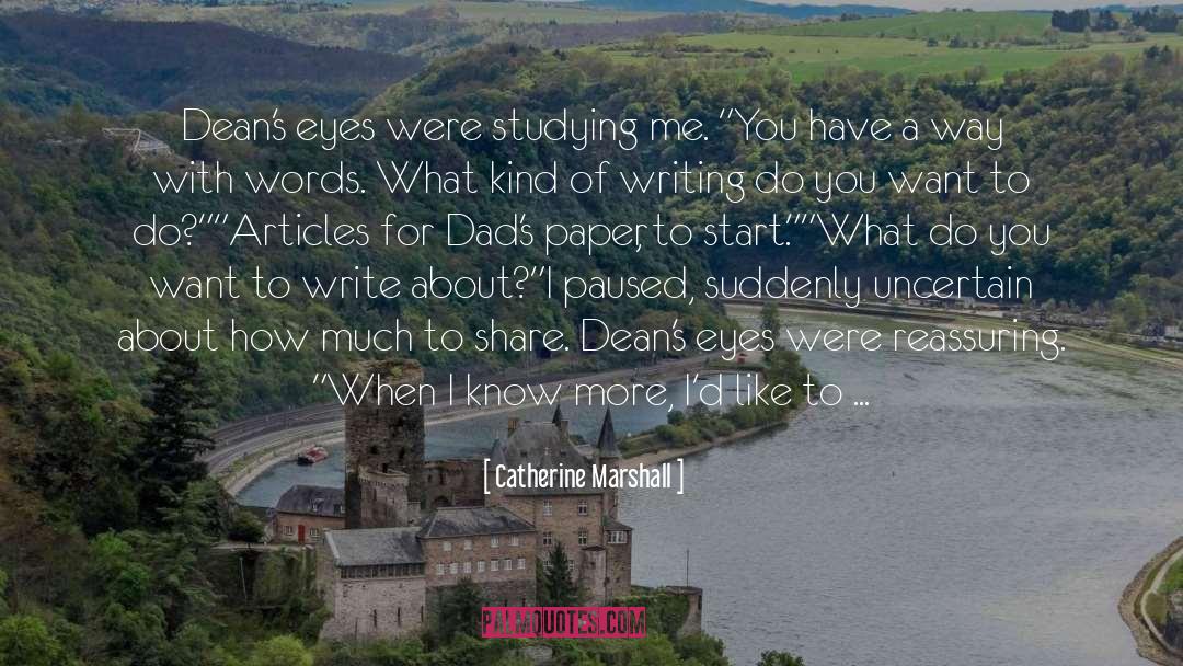 Deans quotes by Catherine Marshall