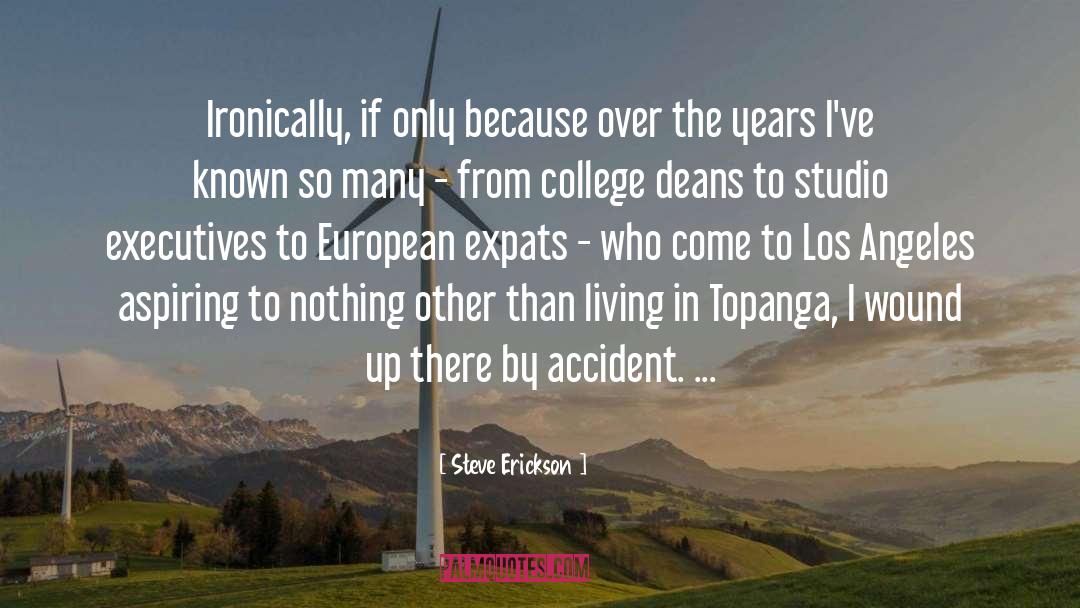 Deans quotes by Steve Erickson