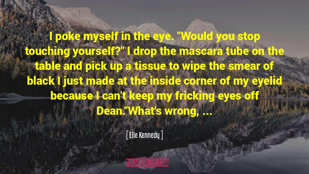 Deans quotes by Elle Kennedy