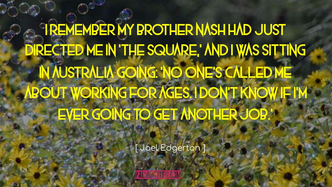 Dear Brother quotes by Joel Edgerton