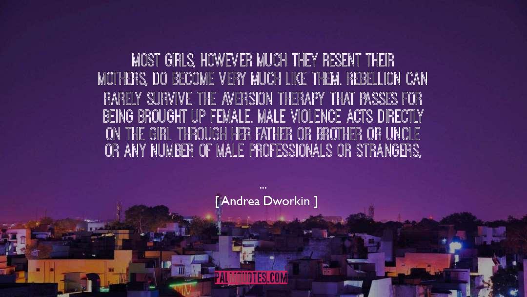 Dear Brother quotes by Andrea Dworkin