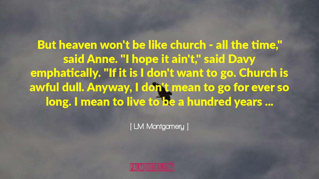 Dear Church quotes by L.M. Montgomery