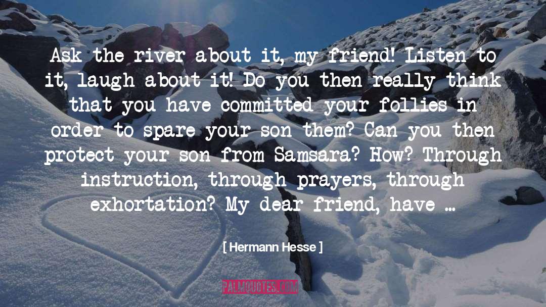 Dear Friend quotes by Hermann Hesse
