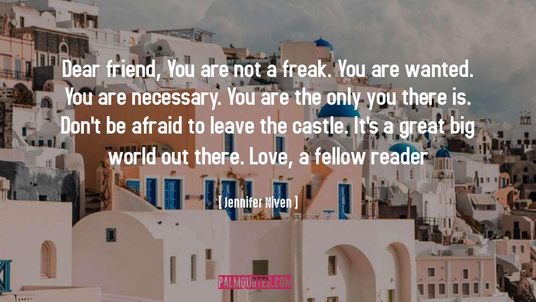 Dear Friend quotes by Jennifer Niven