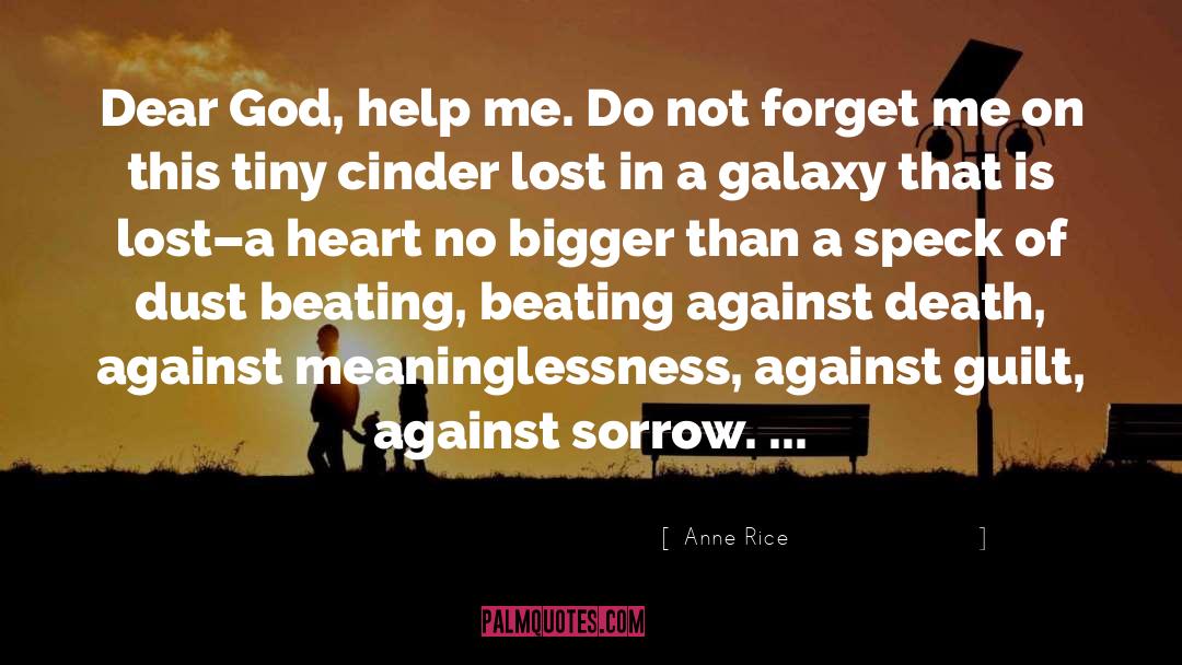 Dear God quotes by Anne Rice