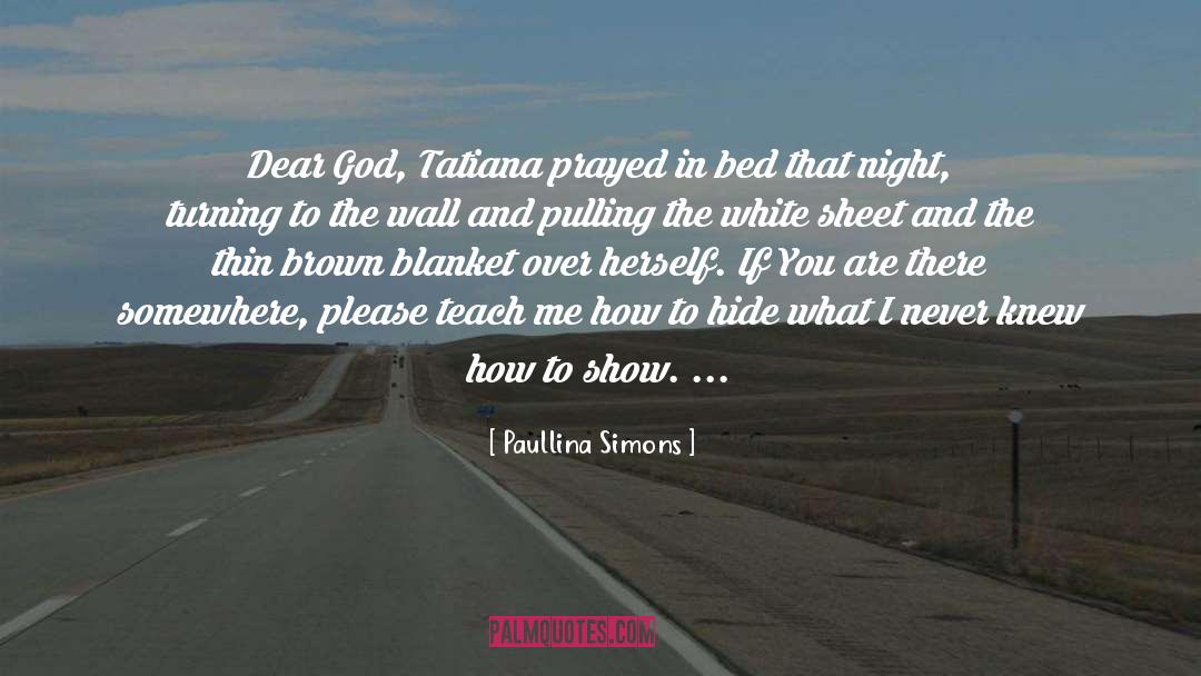 Dear God quotes by Paullina Simons