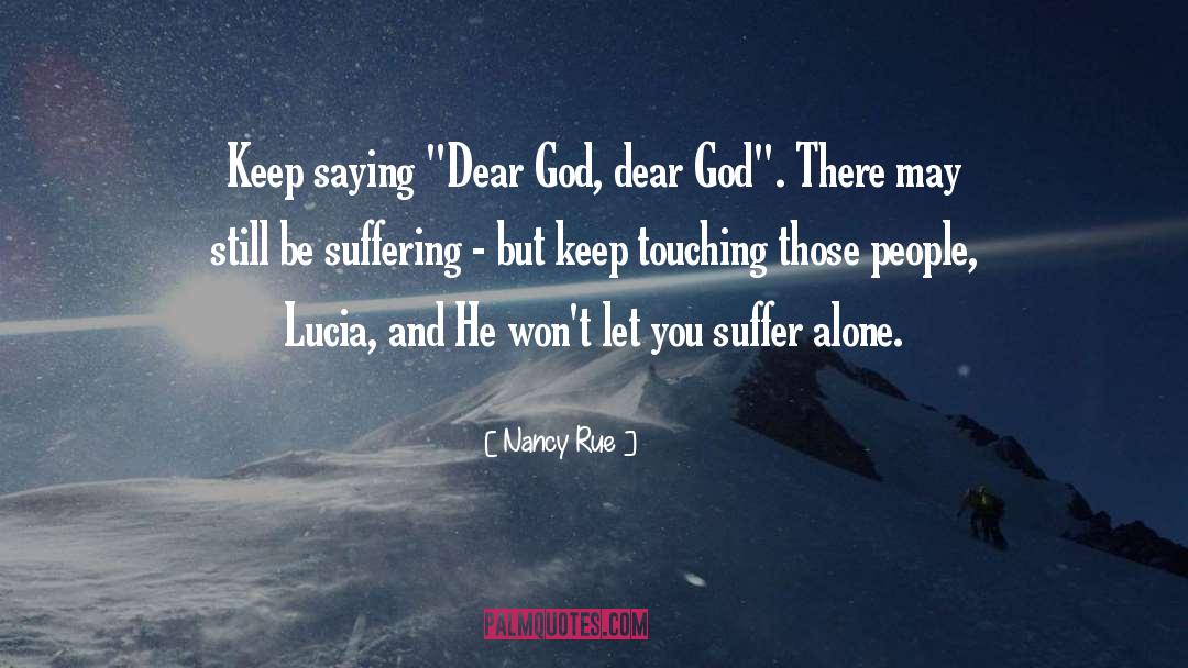 Dear God quotes by Nancy Rue