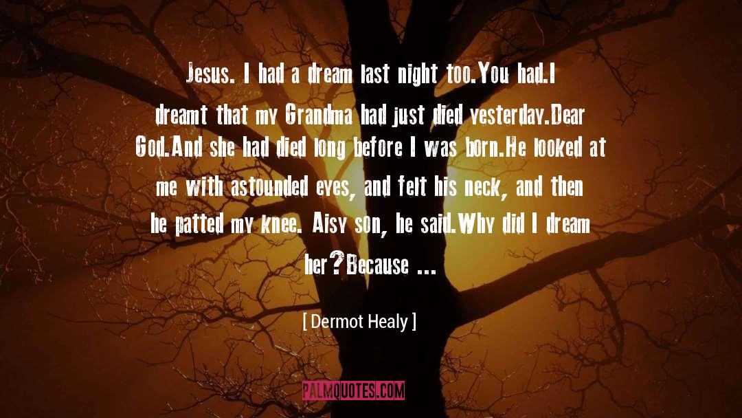 Dear God quotes by Dermot Healy