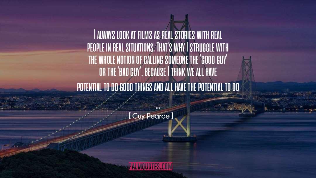 Dear Guys quotes by Guy Pearce