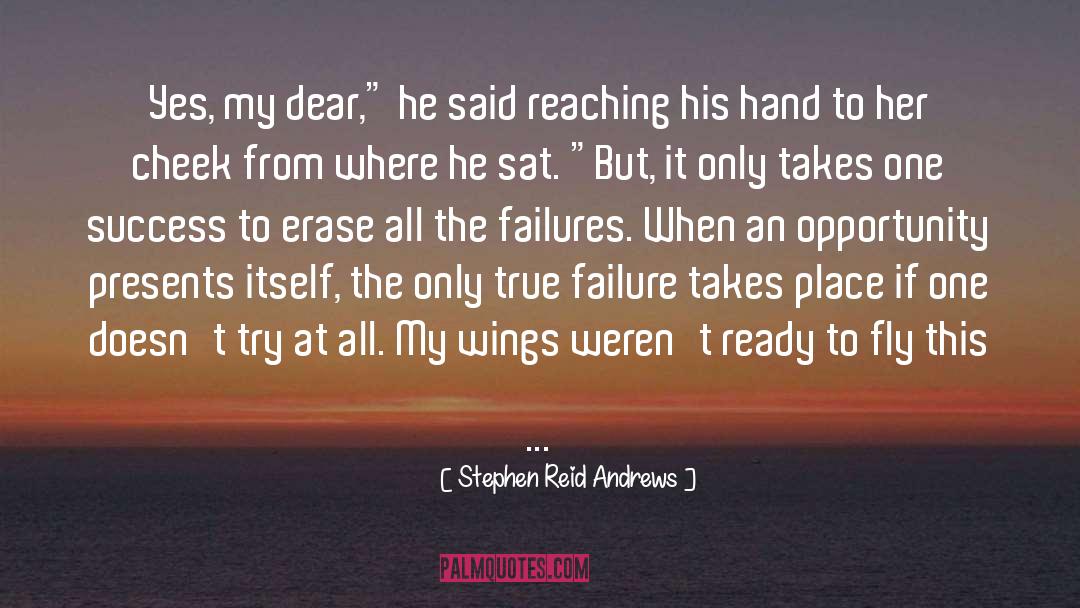 Dear Guys quotes by Stephen Reid Andrews