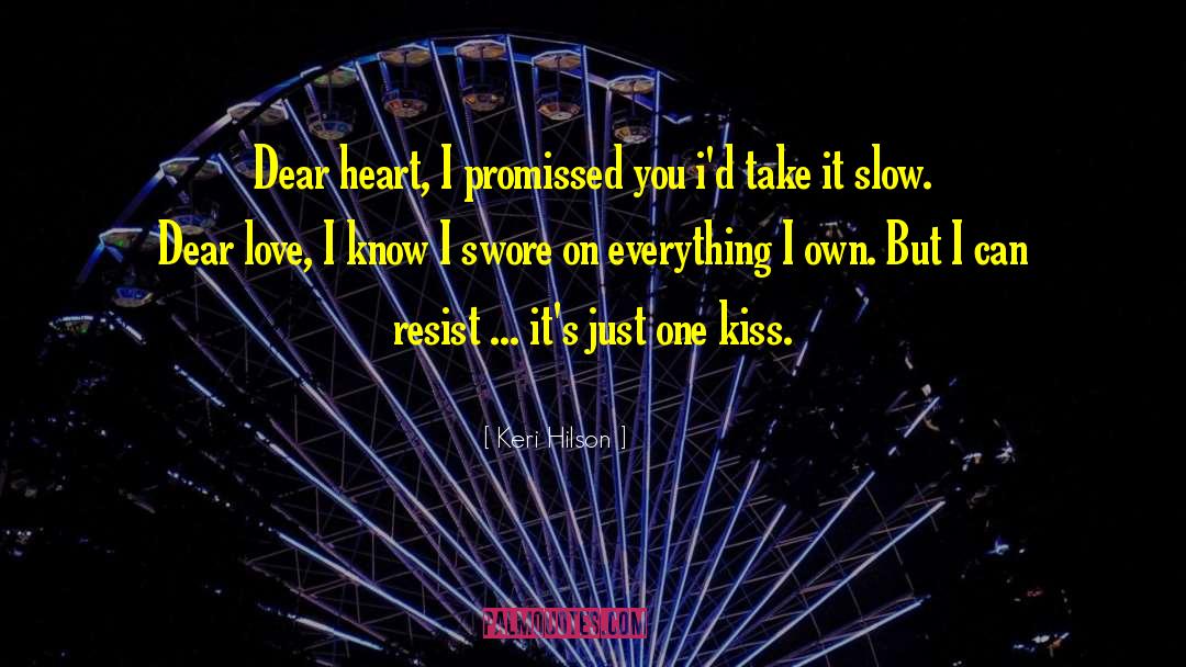 Dear Heart quotes by Keri Hilson
