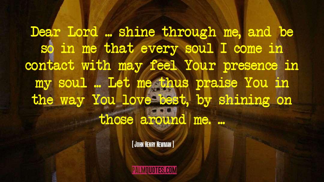 Dear John And Hank quotes by John Henry Newman