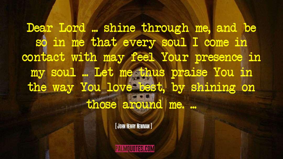 Dear Lord quotes by John Henry Newman