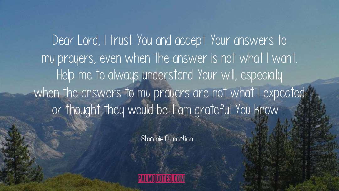 Dear Lord quotes by Stormie O'martian