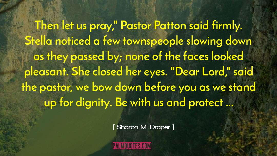 Dear Lord quotes by Sharon M. Draper