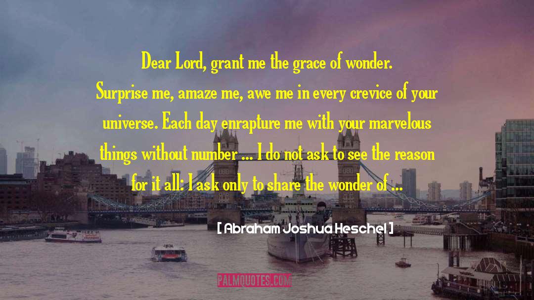 Dear Lord quotes by Abraham Joshua Heschel