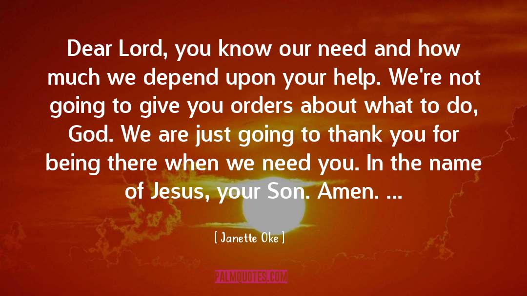 Dear Lord quotes by Janette Oke
