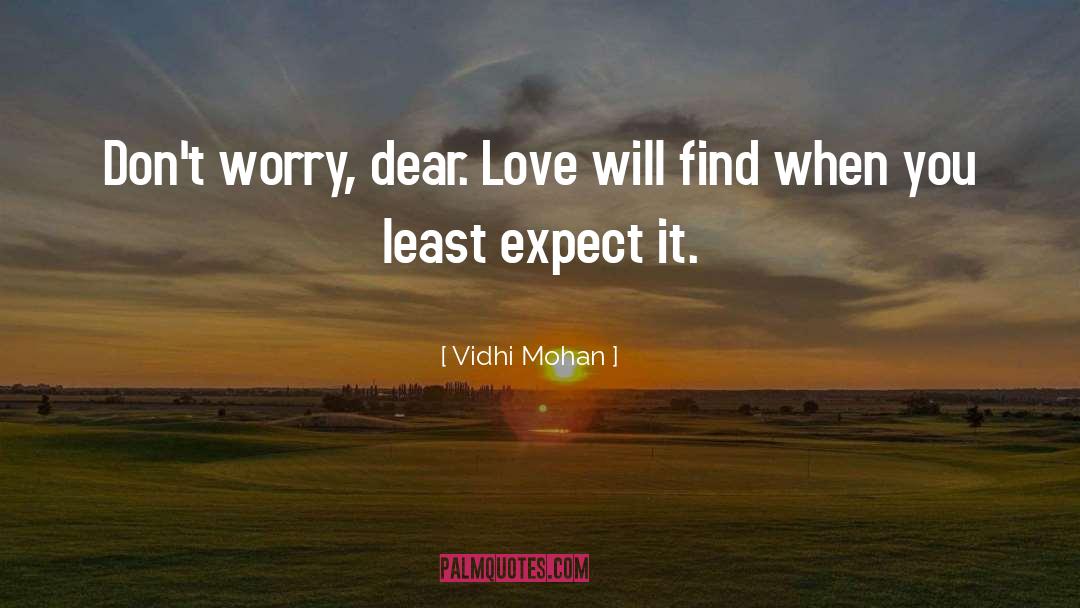 Dear Love quotes by Vidhi Mohan