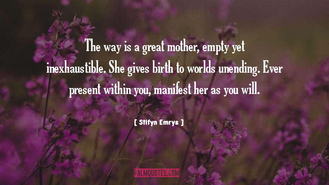 Dear Mother quotes by Stifyn Emrys