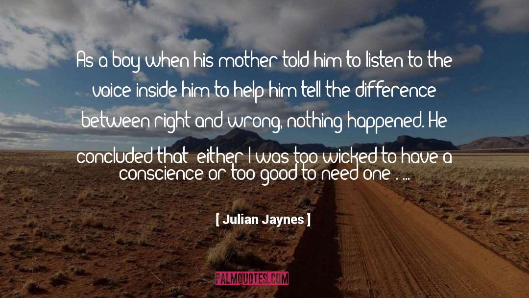 Dear Mother quotes by Julian Jaynes