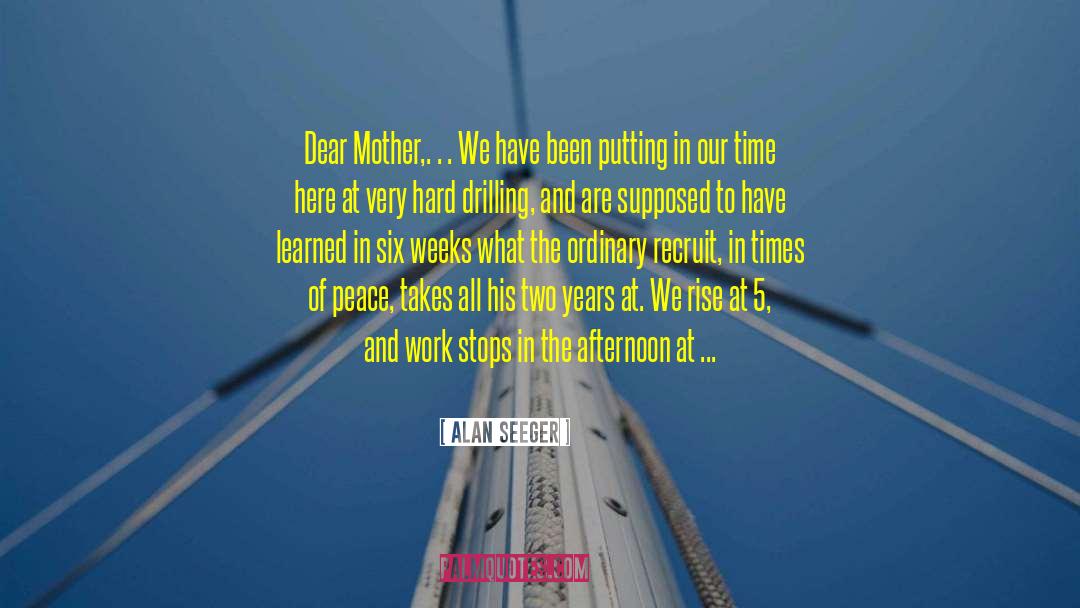 Dear Mother quotes by Alan Seeger