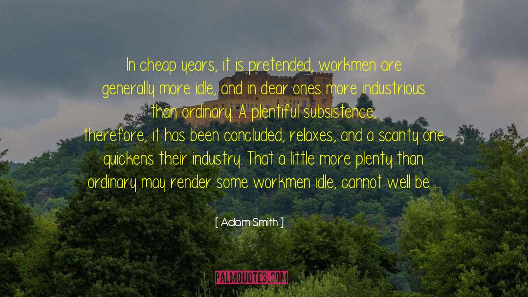 Dear Ones quotes by Adam Smith