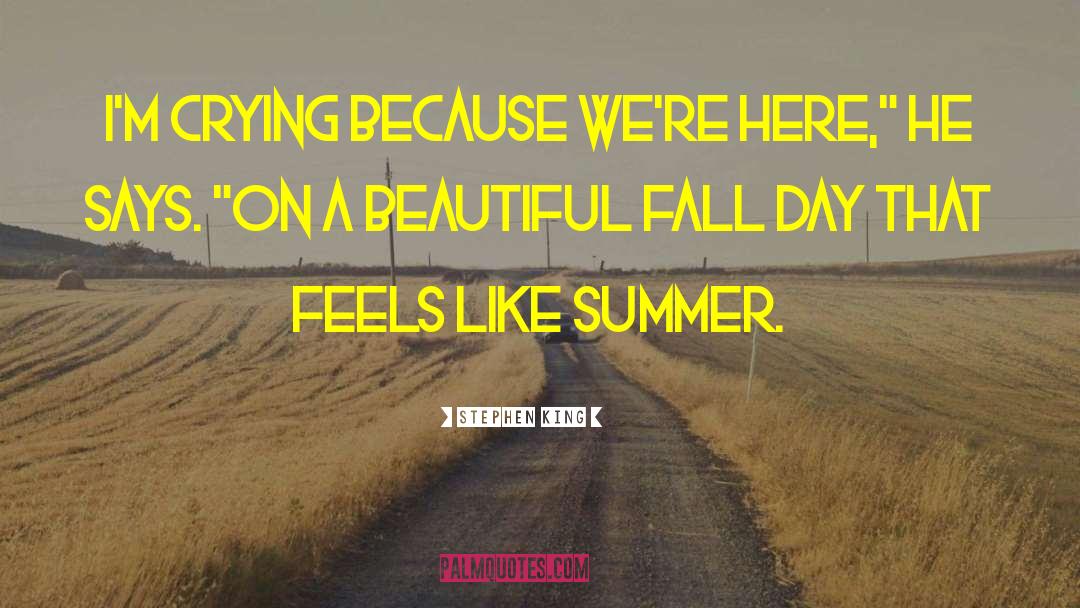 Dear Summer quotes by Stephen King