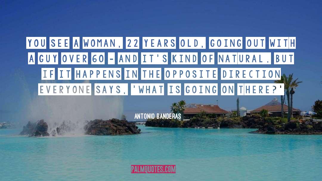 Dear Woman quotes by Antonio Banderas