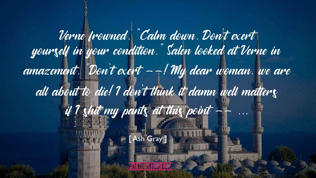 Dear Woman quotes by Ash Gray