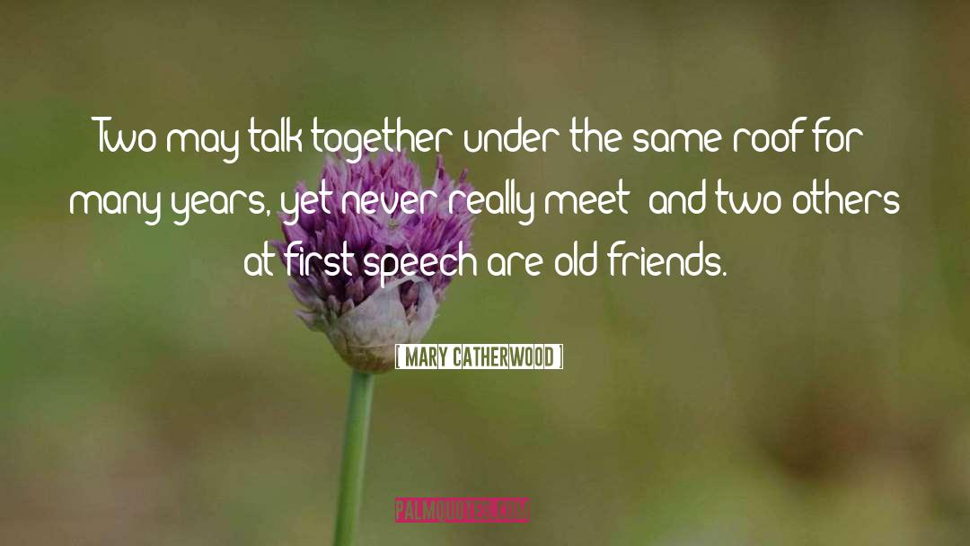 Dearest Friend quotes by Mary Catherwood