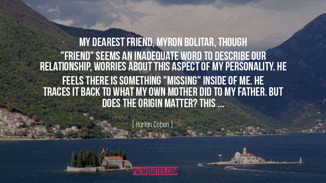 Dearest Friend quotes by Harlan Coben