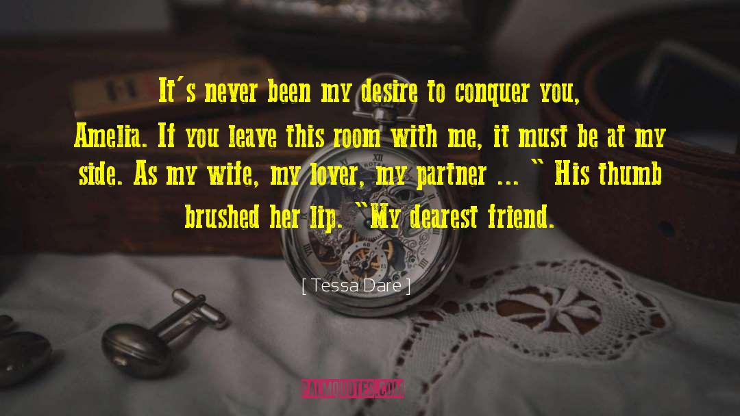 Dearest Friend quotes by Tessa Dare