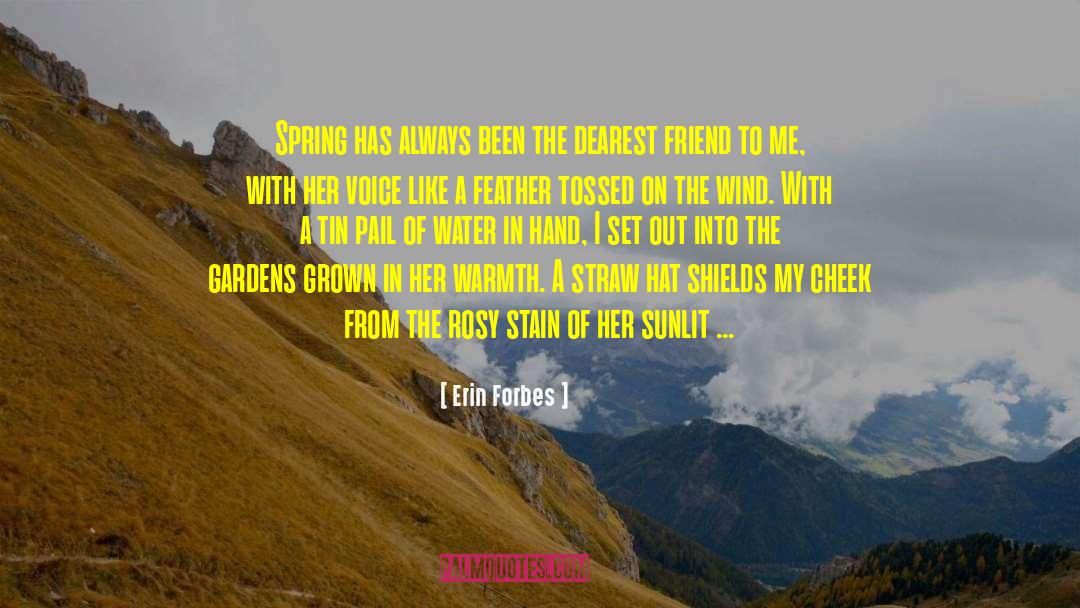 Dearest Friend quotes by Erin Forbes