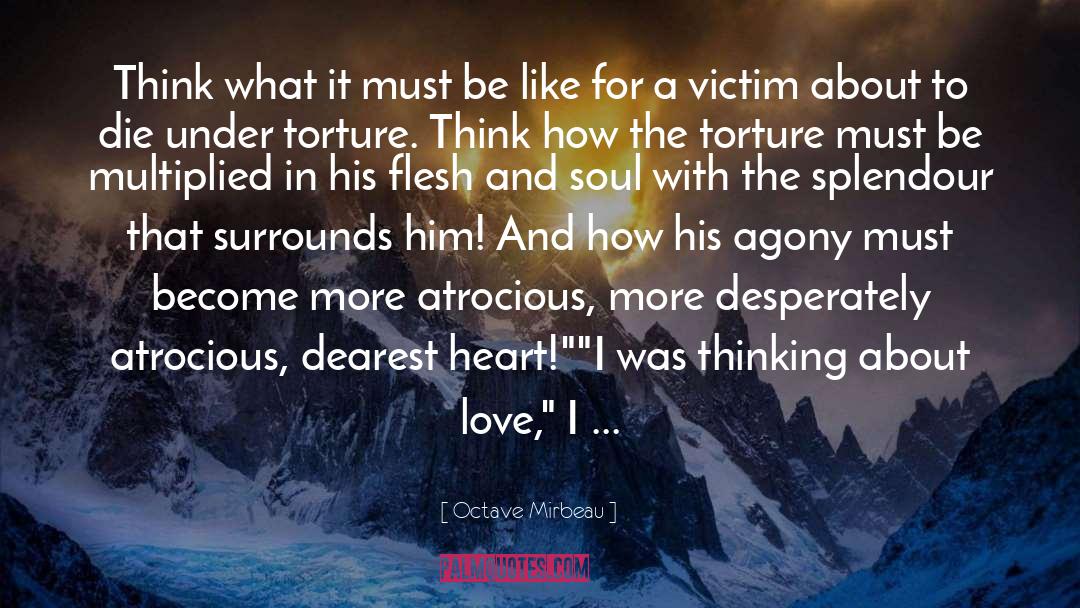 Dearest quotes by Octave Mirbeau