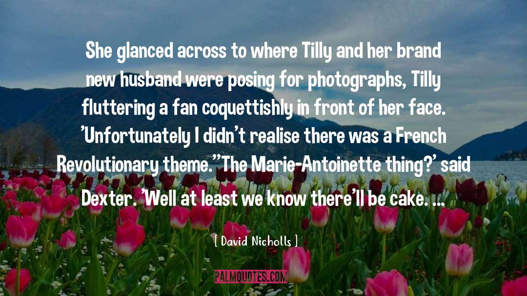 Dearly Devoted Dexter quotes by David Nicholls