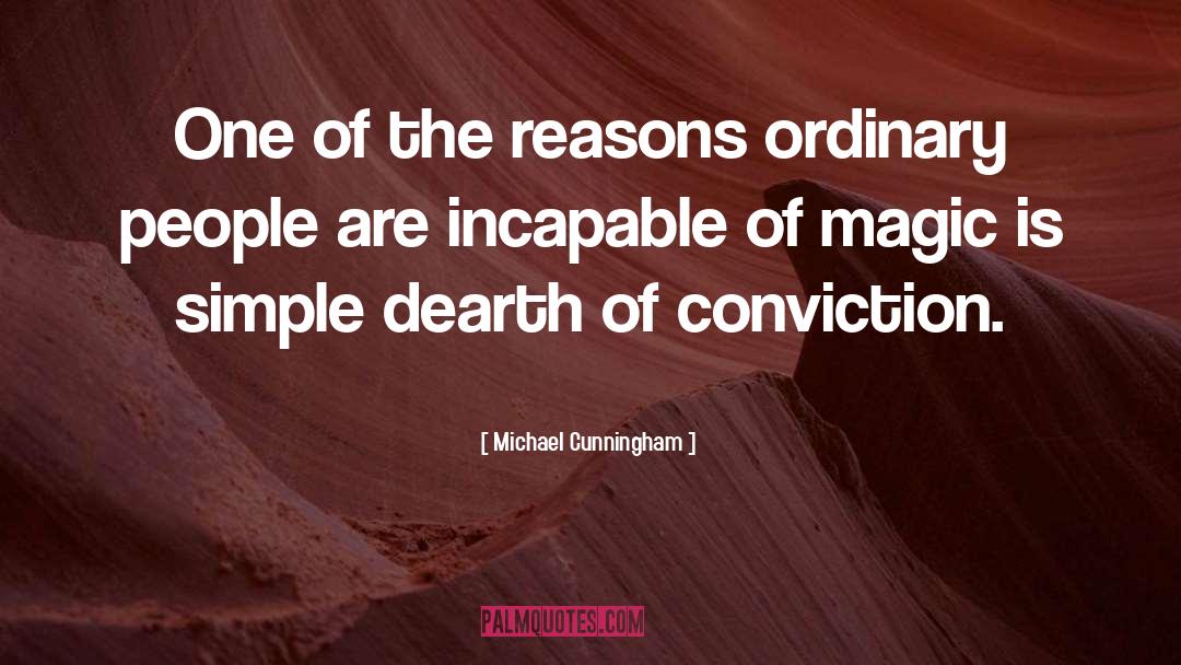 Dearth quotes by Michael Cunningham