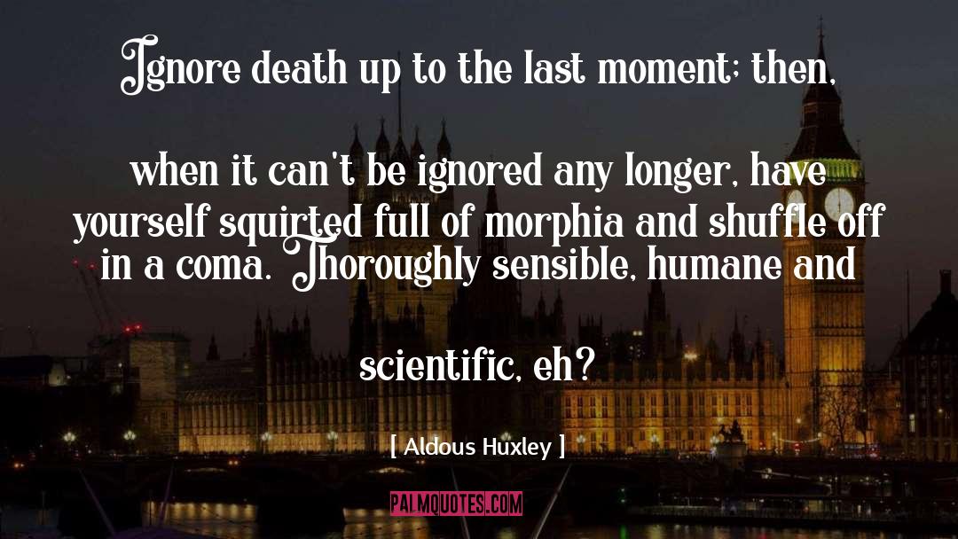 Death And Dying quotes by Aldous Huxley