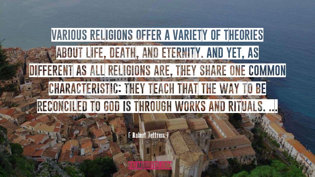 Death And Eternity quotes by Robert Jeffress