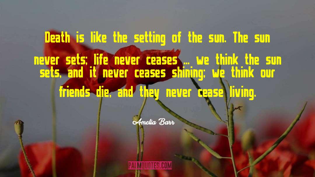 Death And Grief quotes by Amelia Barr