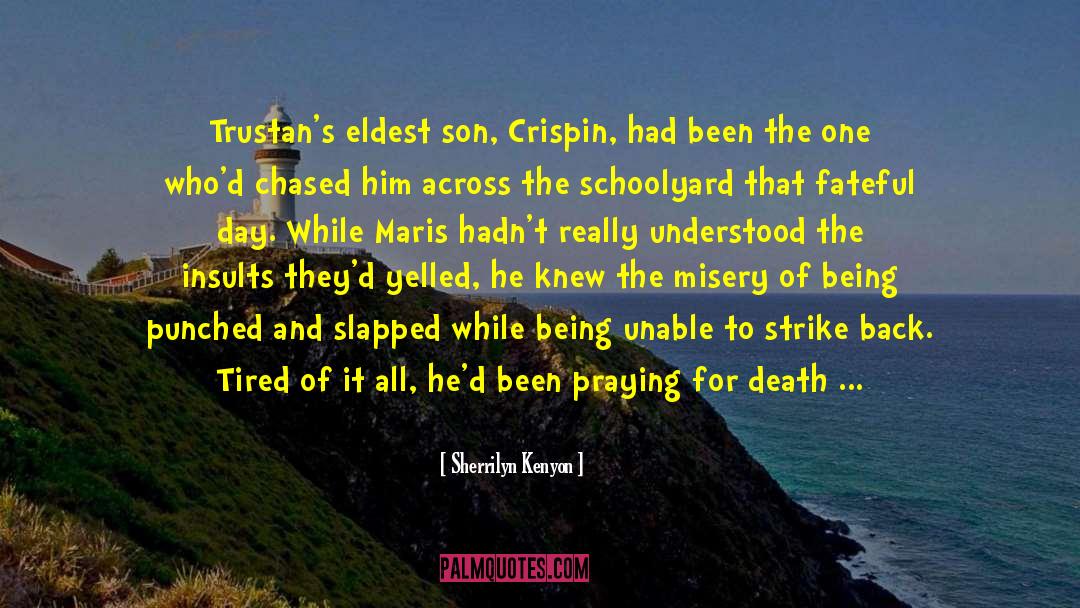 Death And Grief quotes by Sherrilyn Kenyon