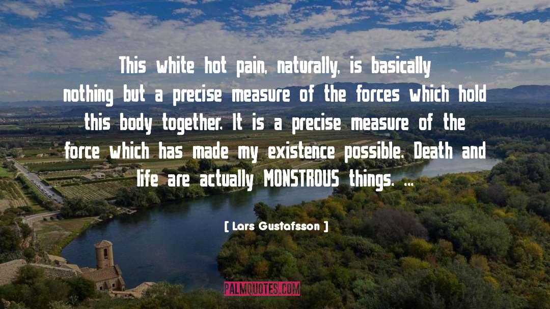 Death And Life quotes by Lars Gustafsson